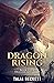 Dragon Rising (Dragon Appar...