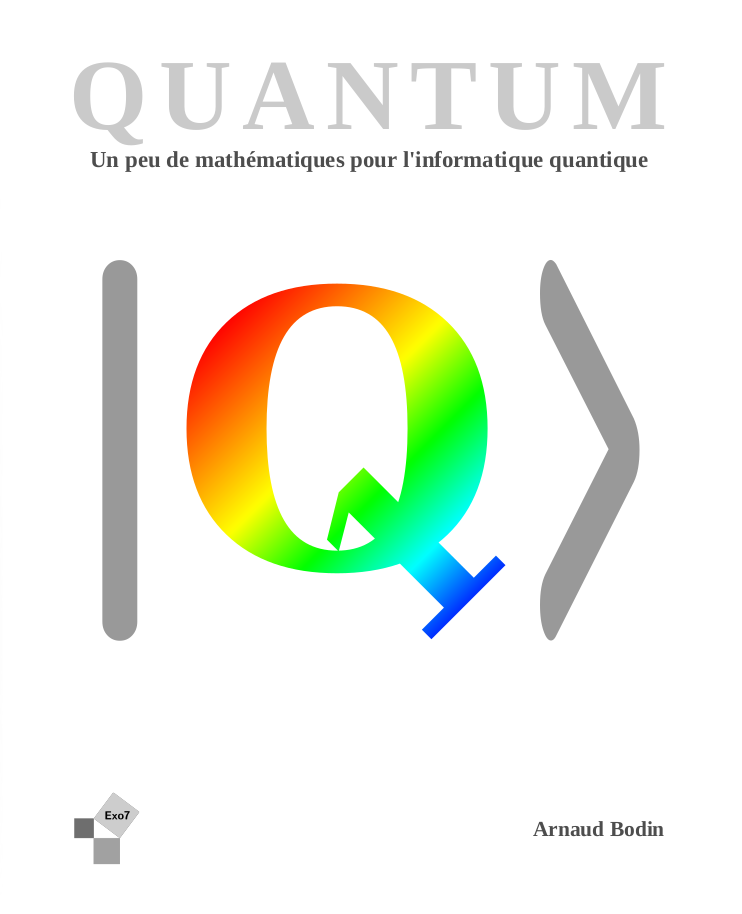 Quantum: Un peu de mathématiques pour l'informatique quantique