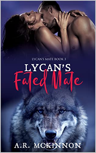 Lycan's Fated Mate (Lycan's Mate #3)