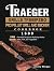 Traeger Grills TFB88PZBO Pro Pellet Grill and Smoker Cookbook... by Johnny Morgan