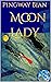Moon Lady by Pingway Bian