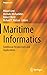 Maritime Informatics: Additional Perspectives and Applications (Progress in IS)