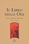 Il libro delle odi. Classico confuciano della poesia by Confucius