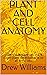 PLANT AND CELL ANATOMY: pla...