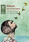 Educar per al col...