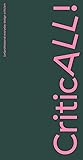 CriticAll!: (Un)Professional Everyday Design Criticism (Onomatopee, 186)