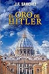 El oro de Hitler: Segunda novela saga Padre Ramón