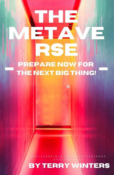 The Metaverse: Buying Virtual Land, NFTs, VR, Web3 & Preparing For the Next Big Thing! (Web 3: The Metaverse and DAOs)