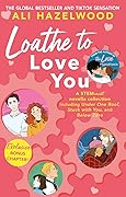 Loathe to Love You (The STEMinist Novellas, #1-3)