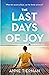 The Last Days of Joy