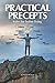 Practical Precepts: Rules for Better Living