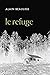 Le refuge (French Edition)