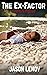 The Ex-Factor: A Hotwife Fa...