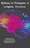 Epilepsy in Telangana: A Complete overview