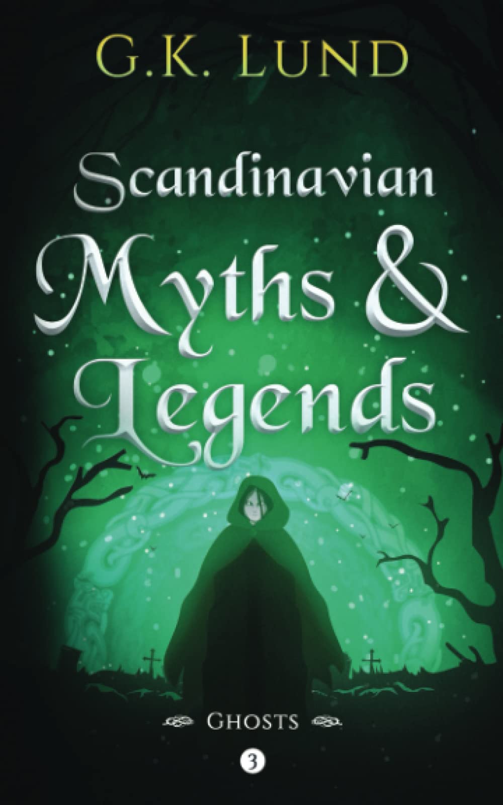 Scandinavian Myths and Legends: Ghosts (Paperback)