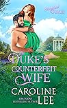 The Duke's Counterfeit Wife (Surprise! Dukes #3) Book cover for The Duke's Counterfeit Wife (Surprise! Dukes #3)