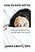 HOW TO SLEEP BETTER  by James Uberti