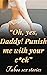 “Oh, yes, Daddy! Punish me w.ith your c*ck”-Extremely Explici... by Thomas Sears