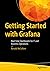 Getting Started with Grafana by Ronald McCollam