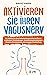 Aktivieren Sie Ihren Vagusnerv: So stärken Sie Ihre Selbstheilungskräfte bei Darmproblemen, Entzündungen, Autoimmunerkrankungen, Ängsten, Depressionen und mentaler Erschöpfung