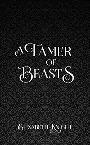 A Tamer of Beasts (Found by the Monsters, #2)