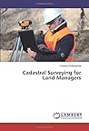 Cadastral Surveying for Land Managers