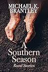 A Southern Season: Rural Stories