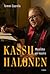Kassu Halonen : Maailma on ...