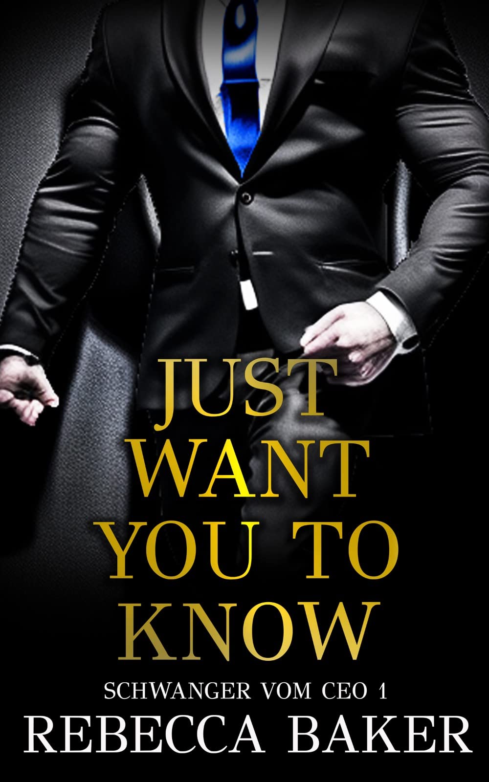 Just want you to know (Schwanger vom CEO #1)