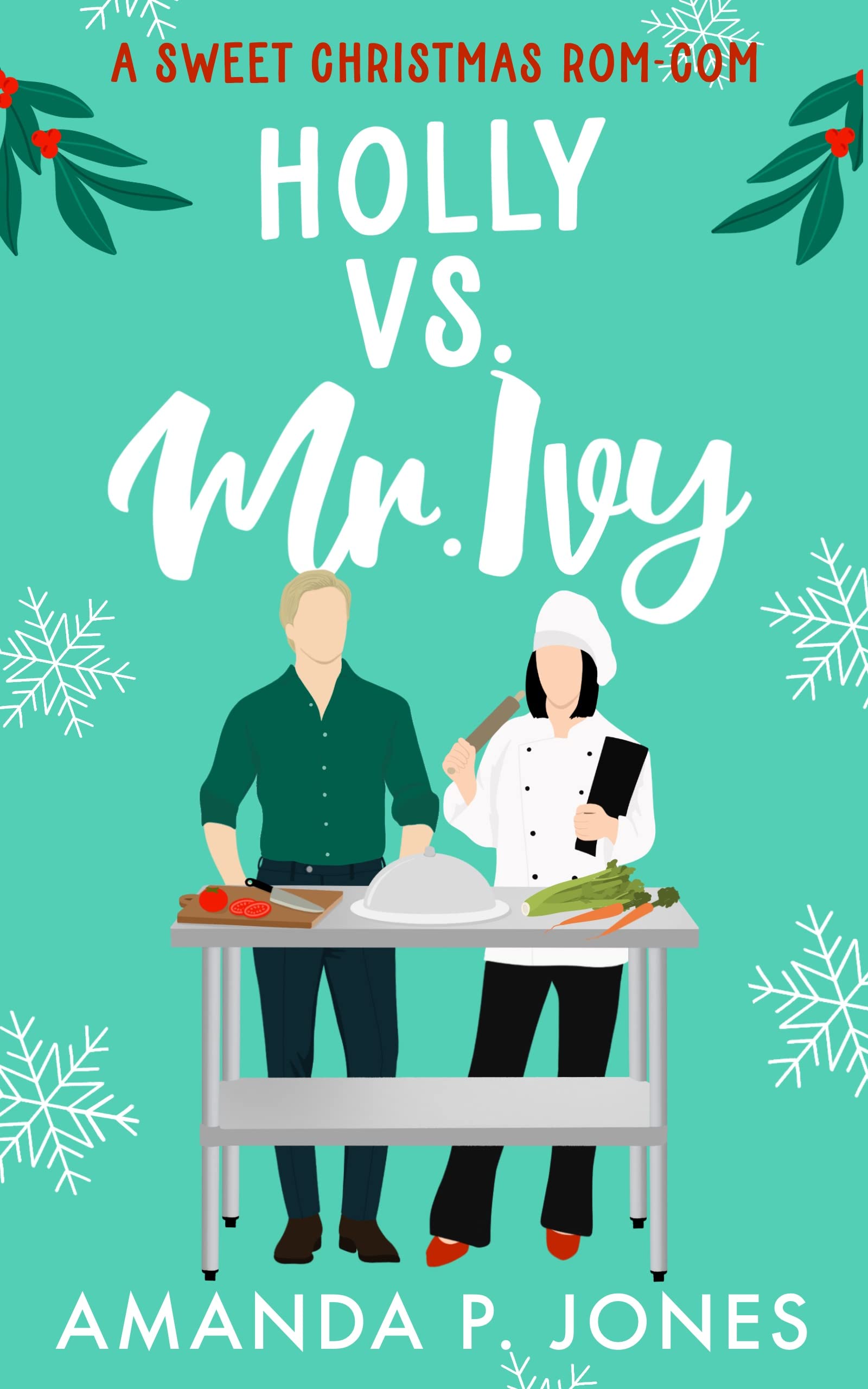 Holly vs. Mr. Ivy (Christmas in Connecticut #3)