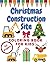 Christmas Construction Site...