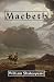 Macbeth by William Shakespeare