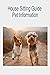 House Sitting Guide Pet Inf...
