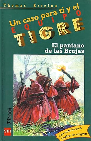 El pantano de las brujas (Un caso para ti y el Equipo Tigre, #13)