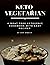 Keto Vegetarian: A Meat-Fre...