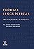 Teorias linguísticas: orientações para a pesquisa (Portuguese Edition)
