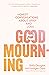 Good Mourning by Sally Douglas
