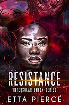 Resistance (Intersolar Union, #5)