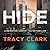 Hide by Tracy    Clark