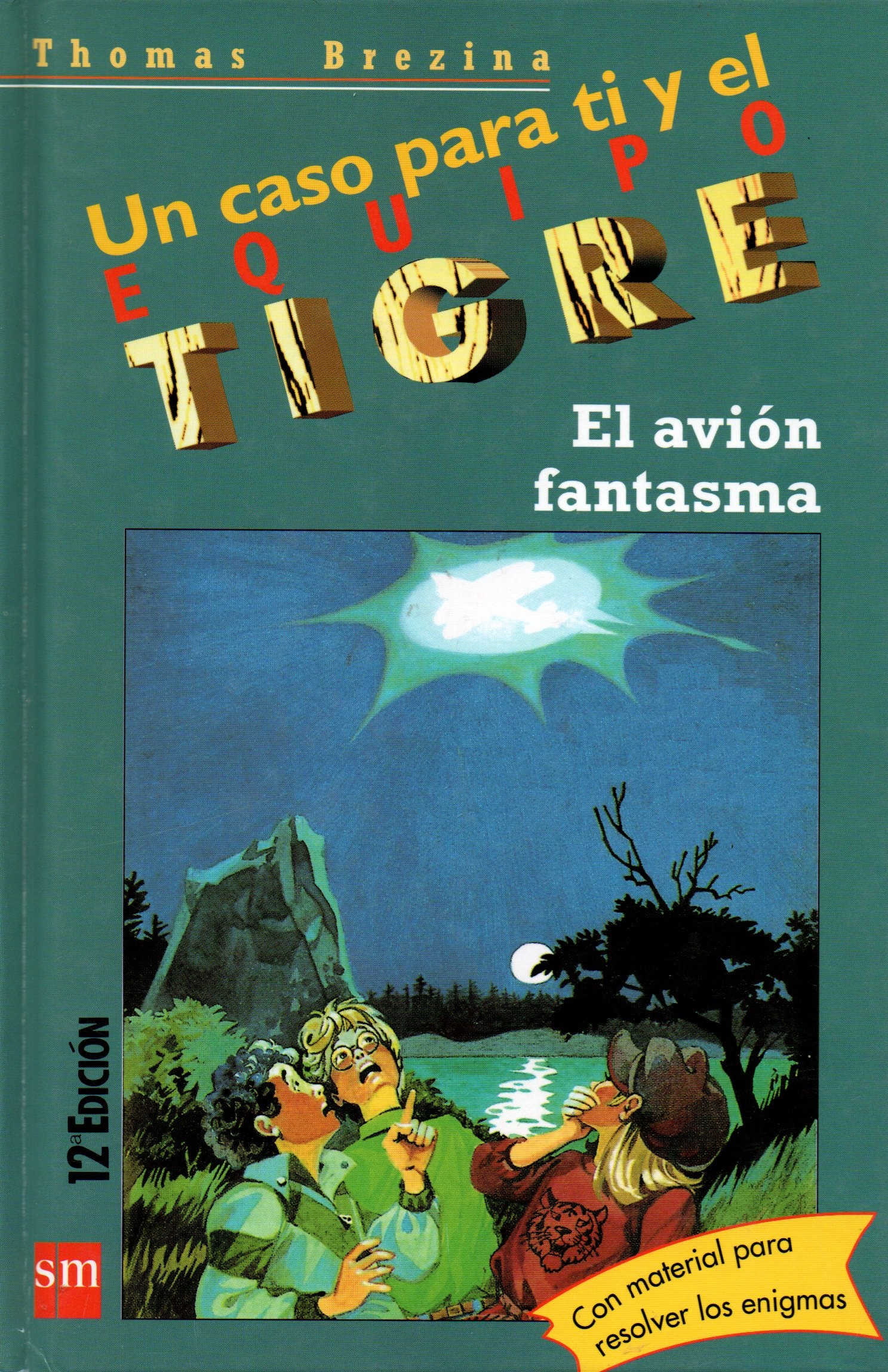 El avión fantasma (Un caso para ti y el Equipo Tigre, #3)