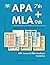 APA 7th + MLA 9th Quick Study Guidelines in Tables for Class (in Color): APA Manual & MLA Handbook Guidelines
