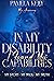In My Disability I Found My...