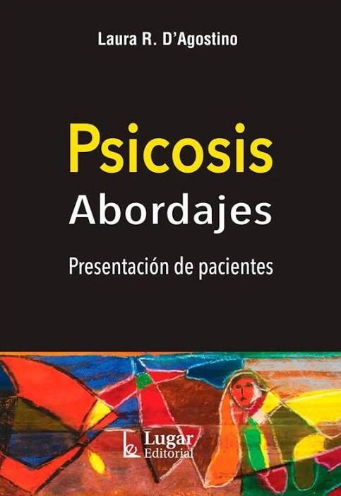 Psicosis - Abordajes - Presentación de pacientes