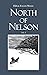 North of Nelson: Stories of Michigan's Upper Peninsula - Volume 1