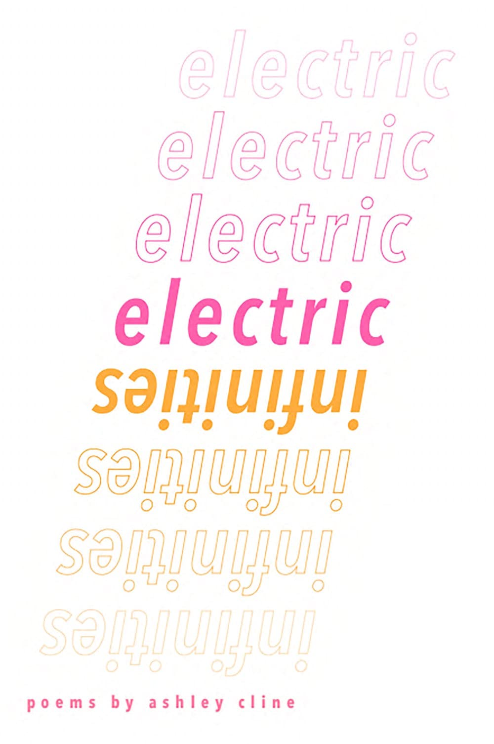 electric infinities (Paperback)