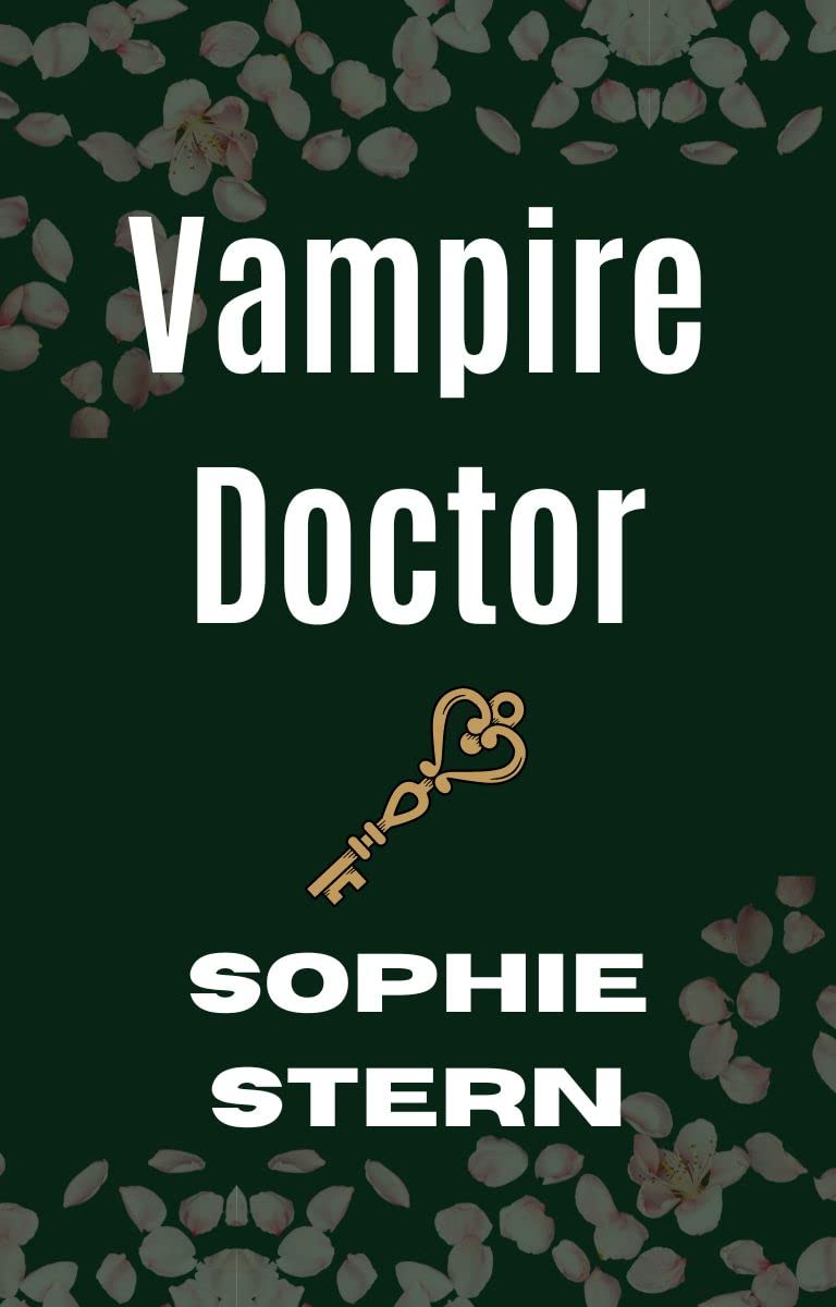 Vampire Doctor (Rose Valley Vampires Book 3)