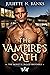 The Vampire's Oath (Moretti Blood Brothers #10)