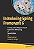 Introducing Spring Framework 6: Learning and Building Java-based Applications With Spring