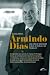 Armindo Dias. Uma Vida de Dedicação a Deus, à Família e ao Trabalho (Em Portuguese do Brasil)