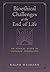 Bioethical Challenges at the End of Life by Ralph Weimann